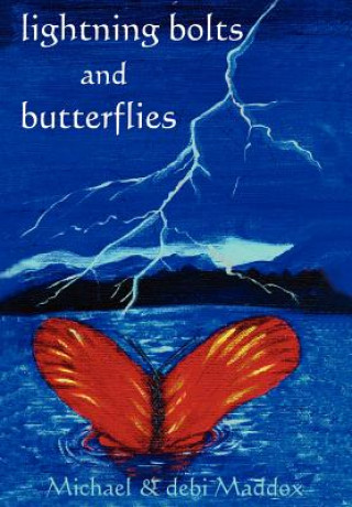 Knjiga Lightning Bolts & Butterflies Debi Maddox