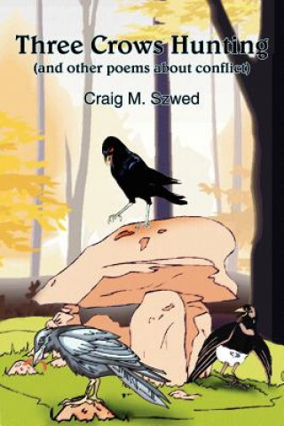 Buch Three Crows Hunting Craig M Szwed