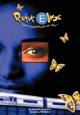 Knjiga Poetik Elise "Has Something to Say" Kamilla Simpson