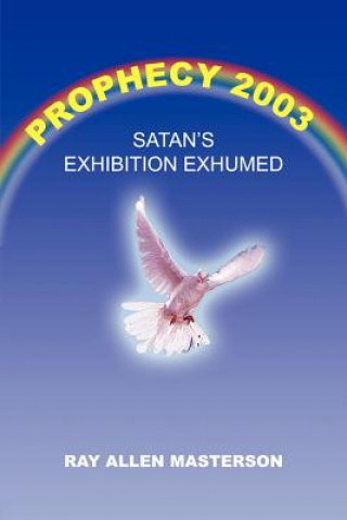 Knjiga Prophecy 2003 Ray Allen Masterson