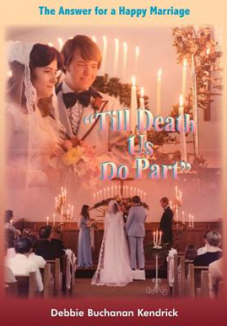 Книга "Till Death Us Do Part" Debbie Buchanan Kendrick