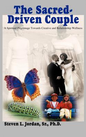 Kniha Sacred-driven Couple Steven L Jordan Sr