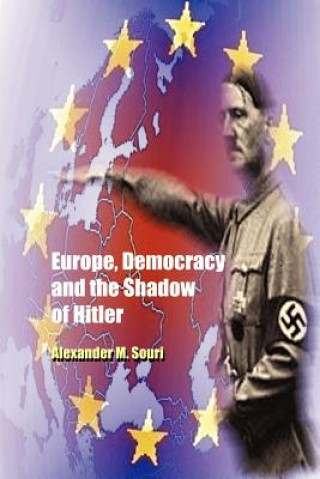 Buch Europe, Democracy and the Shadow of Hitler Alexander M Souri