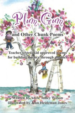 Książka Plum Gum and Other Chunk Poems Adele Tolley Wilson