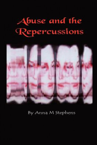 Carte Abuse and the Repercussions Anna M Stephens
