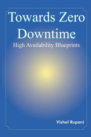 Kniha Towards Zero Downtime Vishal Rupani