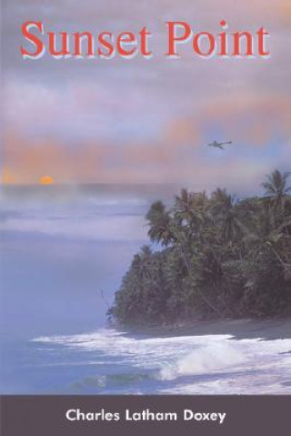 Knjiga Sunset Point Charles Latham Doxey