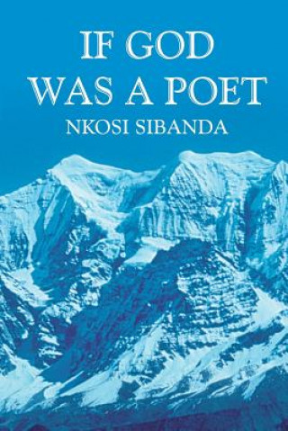 Carte If God Was a Poet Nkosi Sibanda