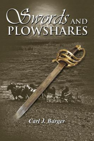 Carte Swords and Plowshares Carl J Barger