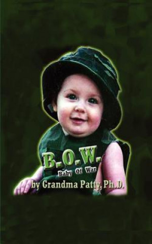 Knjiga B.O.W. Grandma Patty Ph D