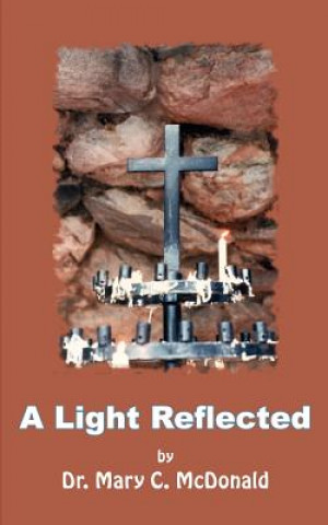 Buch Light Reflected Dr Mary C McDonald