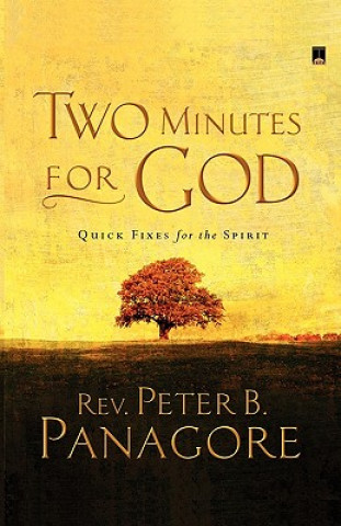 Könyv Two Minutes for God Peter B. Panagore