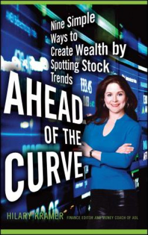 Kniha Ahead of the Curve Hilary Kramer