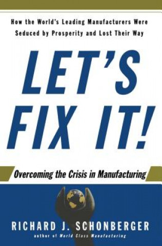 Könyv Let's Fix It! Richard J. Schonberger