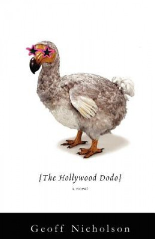 Książka Hollywood Dodo Geoff Nicholson