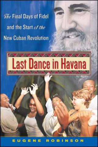 Könyv Last Dance in Havana Eugene Robinson