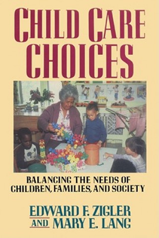 Carte Child Care Choices Edward Zigler