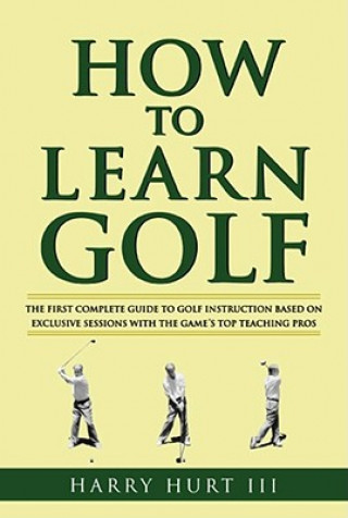 Książka How to Learn Golf Harry III Hurt