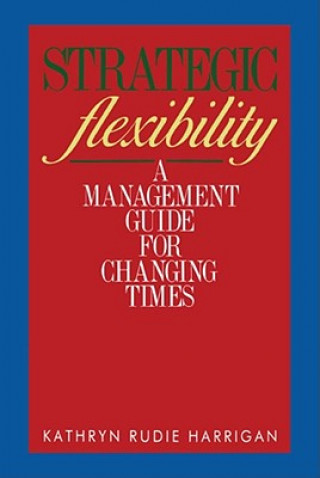 Book Strategic Flexibility Kathryn Rudie Harrigan