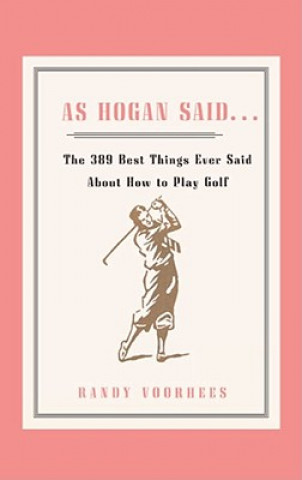 Carte As Hogan Said . . . Randy Voorhees