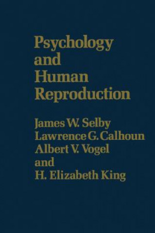 Knjiga Psychology & Human Reproduction H. Elizabeth King
