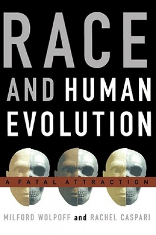 Könyv Race and Human Evolution Milford Wolpoff