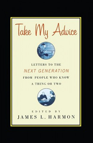 Kniha Take My Advice James L. Harmon