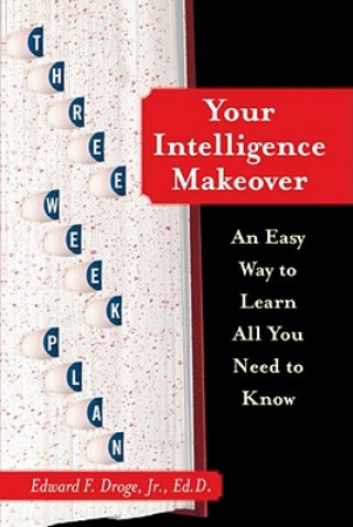 Book Your Intelligence Makeover Edward F. Jr. Droge