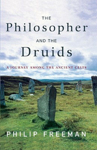 Carte Philosopher and the Druids Philip Freeman
