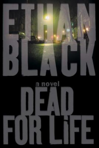 Book Dead for Life Ethan Black