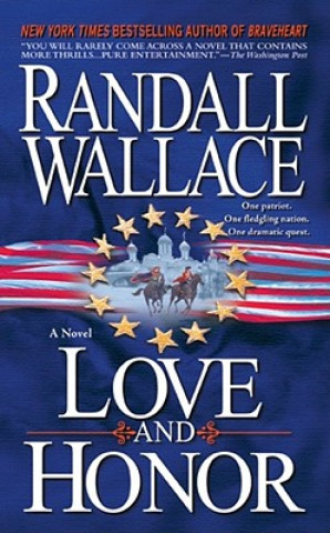 Könyv Love and Honor Randall Wallace