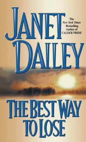 Buch Best Way to Lose Janet Dailey