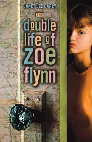 Buch Double Life of Zoe Flynn Janet Lee Carey