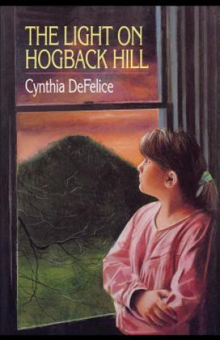 Livre Light on Hogback Hill Cynthia DeFelice