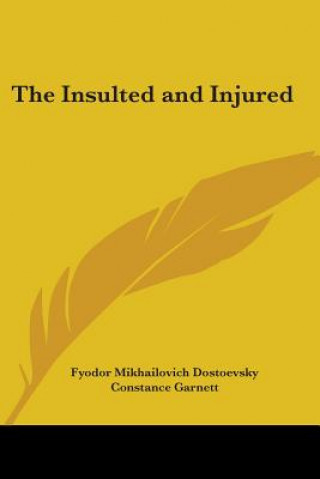 Kniha Insulted and Injured F. M. Dostoevsky