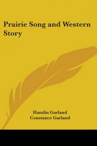 Книга Prairie Song and Western Story Hamlin Garland