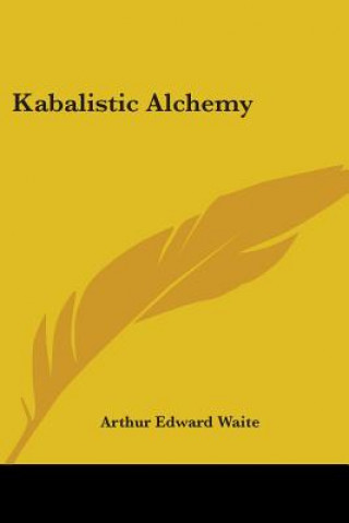 Carte Kabalistic Alchemy Arthur Edward Waite