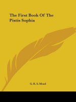 The First Book Of The Pistis Sophia