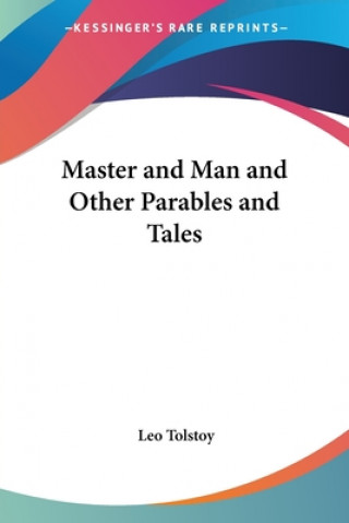 Книга Master and Man and Other Parables and Tales Leo Tolstoy