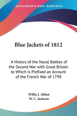 Kniha Blue Jackets of 1812 Willis J. Abbot