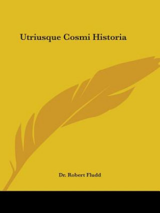 Carte Utriusque Cosmi Historia Dr. Robert Fludd