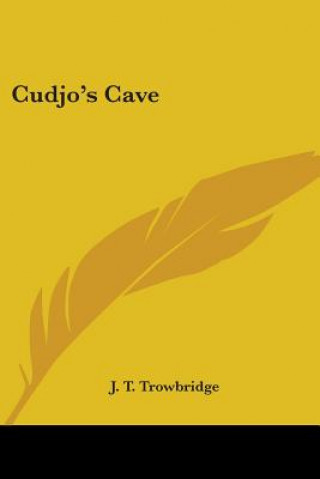 Книга Cudjo's Cave J. T. Trowbridge