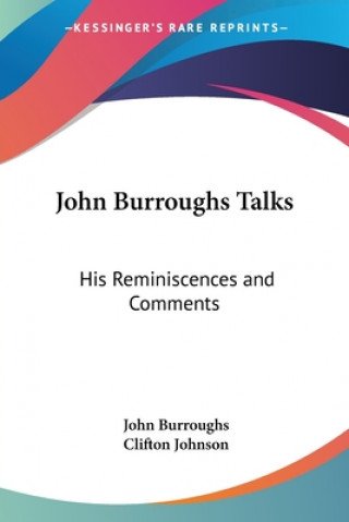 Kniha John Burroughs Talks John Burroughs