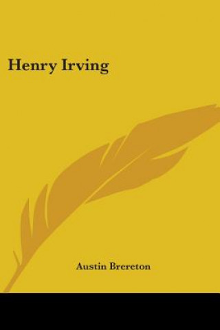 Libro Henry Irving Austin Brereton