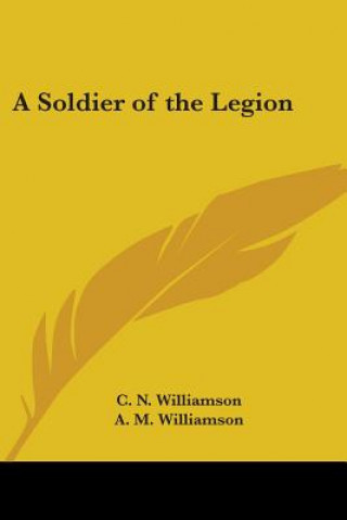 Carte Soldier of the Legion C. N. Williamson