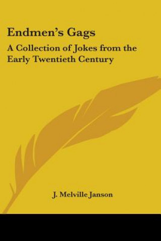 Knjiga Endmen's Gags J. Melville Janson