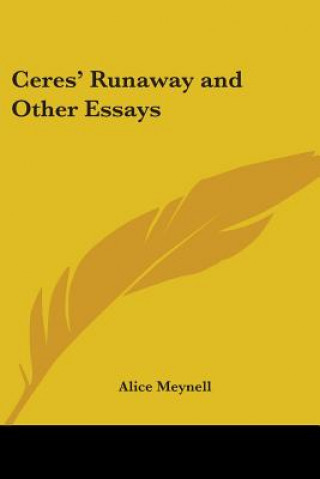 Книга Ceres' Runaway and Other Essays Alice Meynell