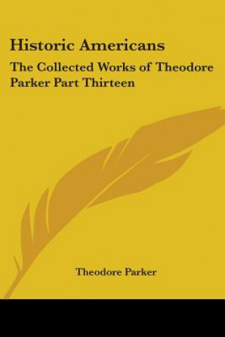 Kniha Historic Americans Theodore Parker