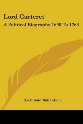 Buch Lord Carteret Archibald Ballantyne