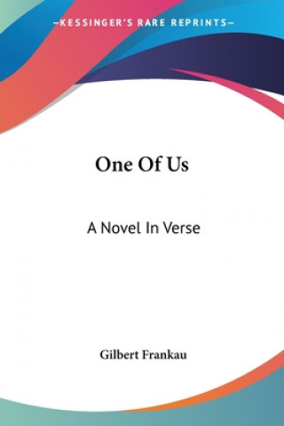 Buch One Of Us: A Novel In Verse Gilbert Frankau